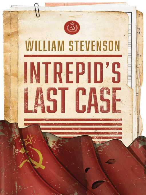 Title details for Intrepid's Last Case by William Stevenson - Available